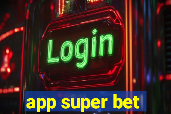 app super bet